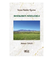İnsan İlişkileri Üzerine Bozkırın Sözleri-1