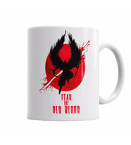Fire blood  Fear the Old Blood    Kupa Bardak Porselen