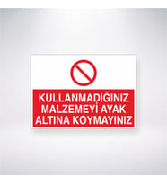 Kullanmadığınız Malzemeyi Ayak Altına Koymayınız 21x28 Arkası Yapışkanlı Levha