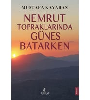 Nemrut Topraklarında Batarken