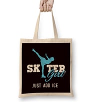 Skater Girl Just Add Ice Skating Figure Winter Sports Bez Çanta Uzun Saplı