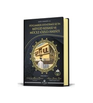 Peygamber Efendimizin Mevlid Kıssası Ve Mucez Hayatı