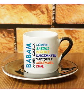 Karizmatik Babam Türk Kahve Fincanı