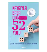 Kaygıyla Başa Çıkmanın 52 Yolu