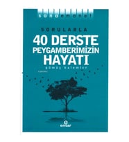 Sana Emanet Sorularla 40 Derste Peygamberimizin Hayatı Gümüş Kalemler Ensar Yayınları