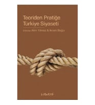 Teoriden Pratiğe Türkiye Siyaseti