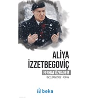 Aliya İzzetbegoviçÖncülerin İzinde Beka Yayınları Ferhat Ozbadem Kitapları ve Eserleri – Tuva Kitap
