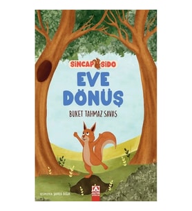 Eve Dönüş - Sincap Sido