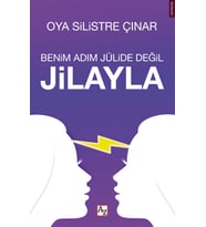  Benim Adım Jülide Değil Jilayla -Oya Silistre Çınar 