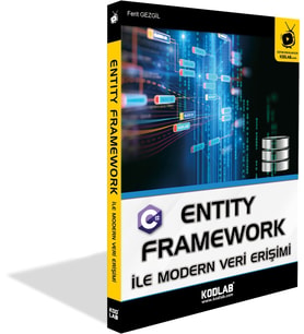 KODLAB YAYIN ENTİTY FRAMEWORK İLE MODERN VERİ ERİŞİMİ  EĞİTİM KİTABI (Siyah - Beyaz)