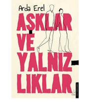 Aşklar ve Yalnızlıklar
