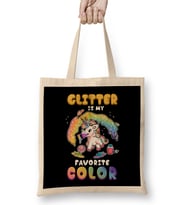 Cute & Funny Glitter Is My Favorite Color Unicorn Bez Çanta Uzun Saplı