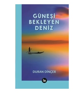 Güneşi Bekleyen Deniz