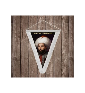 Sultan I. Mehmed Beyaz Saçaklı Takdim Flama Bayrak Osmanlı Padişahları Serisi