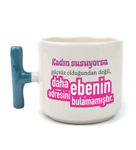 Kadın Susuyorsa Baskılı Kadınlar Günü Mavi Kulplu T Kupa