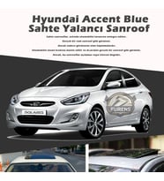 Hyunda Accent Blue Parlak Siyah Yalancı Çakma Sahte Sunroof