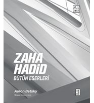 Zaha Hadid : Bütün Eserleri