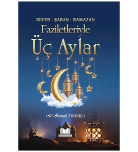 Üç Aylar Vaazları (RECEP ŞABAN RAMAZAN) / / Ragıp Güzel