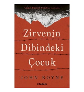 Zirvenin Dibindeki Çocuk - John Boyne - Tudem Yayınları