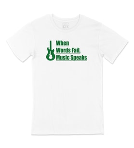 Words Fail Music Speaks Tişört
