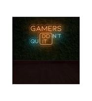 GAMERS DON'T QUIT Yazılı Neon Tabela