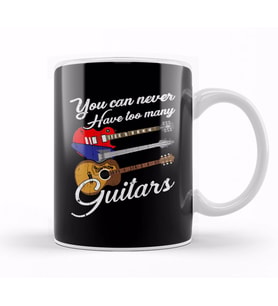 Funny You Can Never Have Too Many Guitars Pun Kupa Bardak Porselen