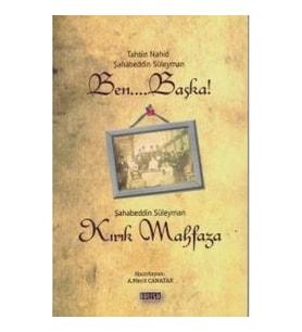 Ben Başka ve Kırık Mahfaza