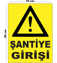 Metal Şantiye Girişi 15cm x 20cm Uyarı Levhası Yönlendirme Tabelası