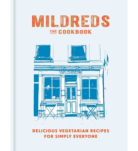 Mildreds: The Vegetarian Cookbook (Kapak Değişebilir): Delicious Vegetarian Recipes For Simply Every (Krem)