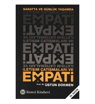 SANATTA VE GÜNLÜK YAŞAMDA İLETİŞİM ÇATIŞMALARI VE EMPATİ