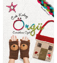 ÇOK KOLAY ÖRGÜ KİTABI