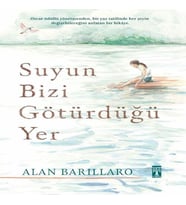 Suyun Bizi Götürdüğü Yer