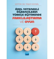 Özel Yetenekli Öğrencilerin Türkçe Eğitiminde FARKLILAŞTIRMA VE OYUN