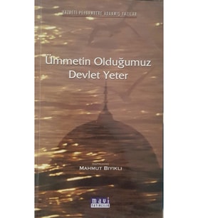 Ümmetin Olduğumuz Devlet Yeter