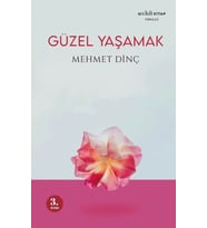 Güzel Yaşamak