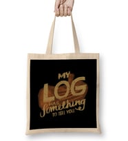 My log has something to tell you Bez Çanta Uzun Saplı