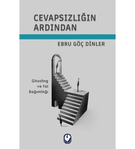 Cevapsızlığın Ardından