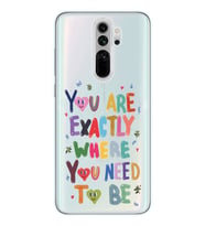 Redmi Note 8 Pro Uyumlu You Are Exactly Where You Need To Be Desenli Şeffaf Telefon Kılıfı