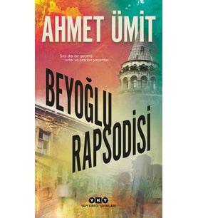 Beyoğlu Rapsodisi - Ahmet Ümit