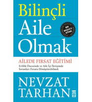 Bilinçli Aile Olmak