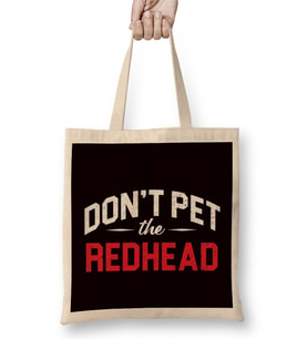Funny Don´t Pet Redhead Ginger Orange Hair Irish Red Head Bez Çanta Uzun Saplı