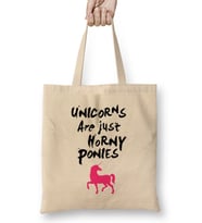 Unicorns Are Horny Ponies Bez Çanta Uzun Saplı