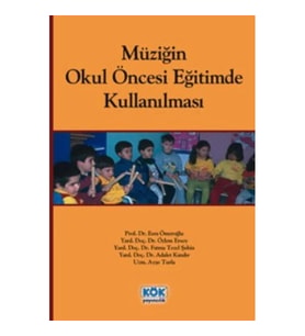 Müziğin Okul Öncesi Eğitimde Kullanılması