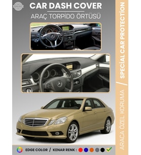 MERCEDES E200 / E220 / E250 / E300 W212 (2009-2016) Torpido Örtüsü Premium Kalite Torpido Koruma