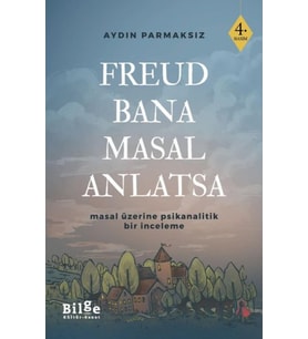 Freud Bana Masal Anlatsa