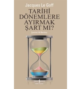 Tarihi Dönemlere Ayırmak Şart mı ?