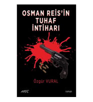 Osman Reis’in Tuhaf İntiharı