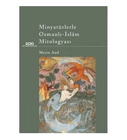 Minyatürlerle Osmanlı-İslâm Mitologyası (Krem)