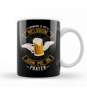 Drinking Is My Religion Join Me In Prayer Beer Pun Kupa Bardak Porselen