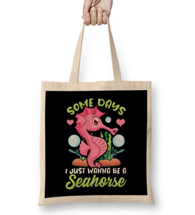 Cute Some Days I Just Wanna Be a Seahorse Bez Çanta Uzun Saplı